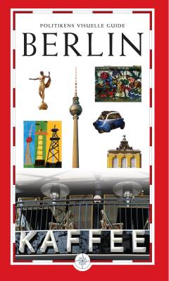 Politikens visuelle guide - Berlin