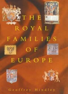 The royal families of Europe