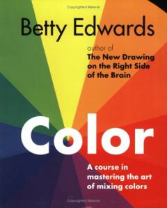 Color : a course in mastering the art of mixing colors