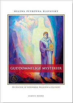 Guddommelige mysterier : en syntese af videnskab, religion & filosofi