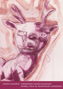 Forbundne arters manifest : hunde, folk og signifikant andenhed