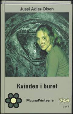 Kvinden i buret : krimithriller. Bind 2 (Stor skrift)