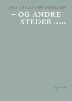 - og andre steder : digte