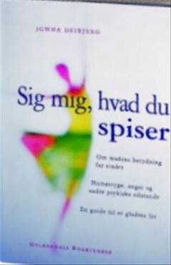 Sig mig hvad du spiser -