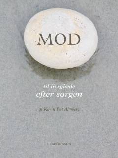 Mod - til livsglæde efter sorgen