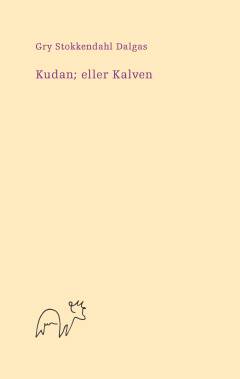 Kudan eller Kalven : digt