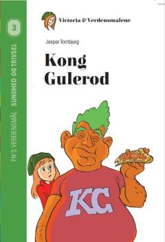 Kong Gulerod : 3 - sundhed og trivsel
