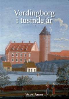 Vordingborg i tusind år