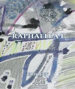 Raphaella. Bind 1