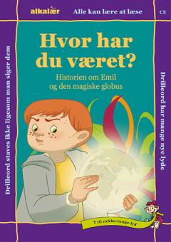 Hvor har du været? : historien om Emil og den magiske globus