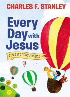 Every day with Jesus : 365 devotions for kids