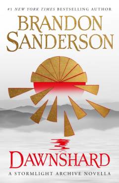 Dawnshard : a stormlight archive novella