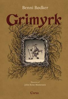 Grimyrk : eventyret om en lille nisse, der rejste til verdens ende (og blev en helt)