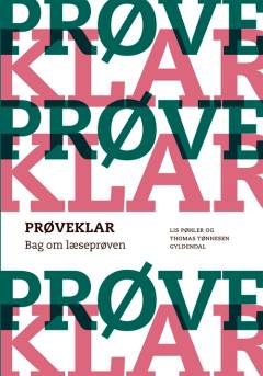 Prøveklar. Bag om læseprøven