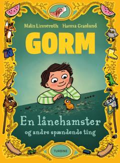 Gorm - en lånehamster og andre spændende ting