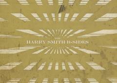 The Harry Smith B-sides