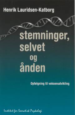 Stemninger, selvet og ånden : opfølgning til voksenudvikling