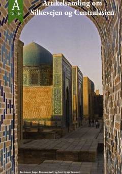 Artikelsamling om Silkevejen og Centralasien
