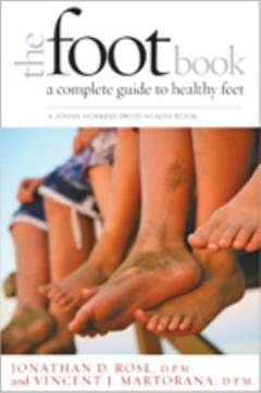 The foot book : a complete guide to healthy feet