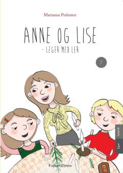 Anne og Lise - leger med ler