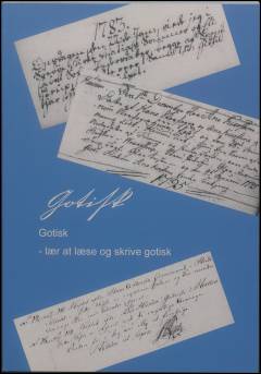 Gotisk - lær at læse og skrive gotisk