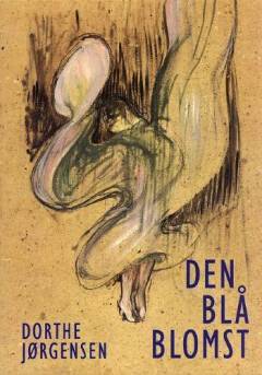 Den blå blomst og den pukkelryggede mandsling : tekster og tankebilleder om kunst, liv og filosofi