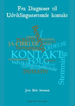 Fra diagnoser - til udviklingsstøttende kontakt