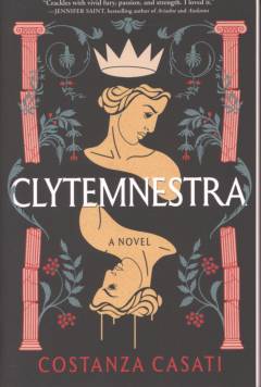Clytemnestra : a novel