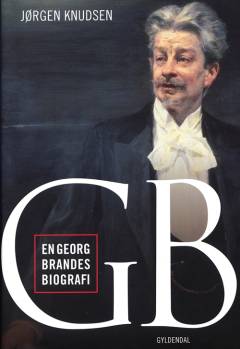 GB : en Georg Brandes-biografi