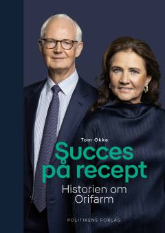 Succes på recept : historien om Orifarm