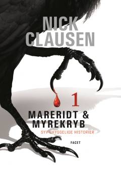 Mareridt & myrekryb : syv uhyggelige historier. 1