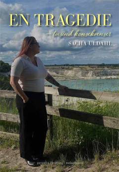 En tragedie : tusind konsekvenser