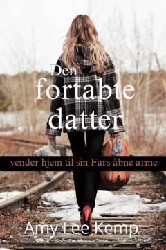 Den fortabte datter vender hjem til sin fars åbne arme