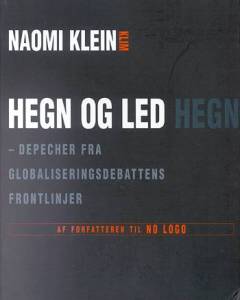 Hegn og led : depecher fra globaliseringsdebattens frontlinjer