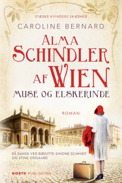 Alma Schindler af Wien : muse og elskerinde