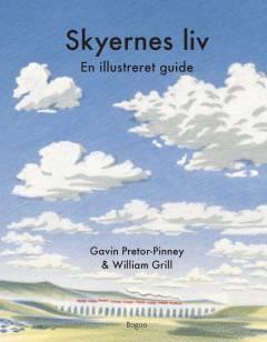 Skyernes liv : en illustreret guide
