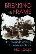 Breaking the frame : Film language and the experience of limits