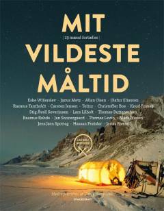 Mit vildeste måltid : 19 mænd fortæller