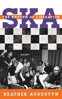 Ska : the rhythm of liberation
