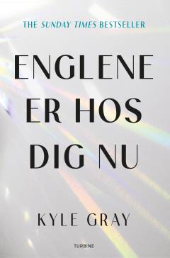 Englene er hos dig nu