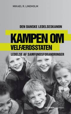 Kampen om velfærdsstaten : ledelse af samfundsforandringer