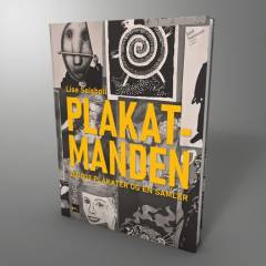 Plakatmanden : 200000 plakater og en samler