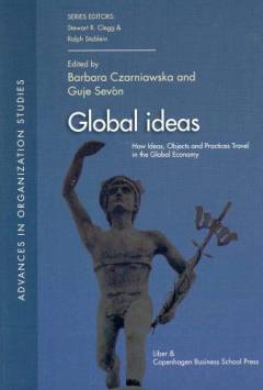 Global ideas : how ideas, objects and practices travel in the global economy