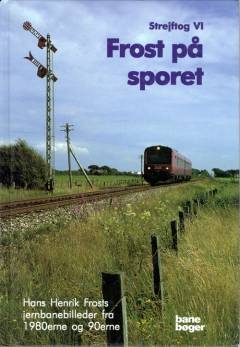 Strejftog. Bind 1 : DSB i 50'erne og 60'erne