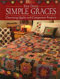 Simple graces : charming quilts and companion projects