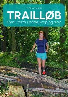Trailløb : kom i form i både krop og sind