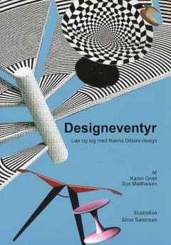 Designeventyr : lær og leg med Nanna Ditzels design