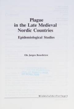 Plague in the late medieval Nordic countries : epidemiological studies