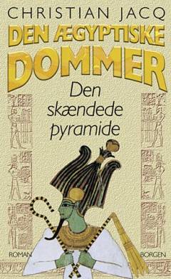 Den ægyptiske dommer. Bind 1 : Den skændede pyramide