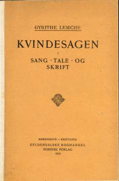 Kvindesagen i Sang, Tale og Skrift